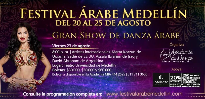 FESTIVAL ÁRABE MEDELLÍN – GRAN SHOW DE DANZA ÁRABE