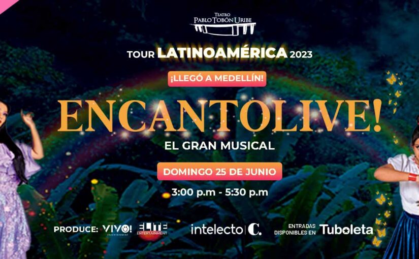 ENCANTO LIVE – MEDELLÍN