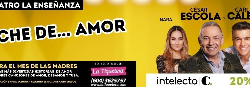 LA NOCHE DE… AMOR con César Escola y Carlos Calero