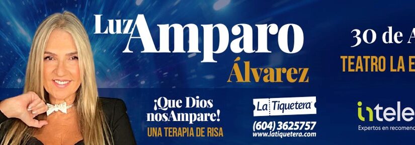LUZ AMPARO ÁLVAREZ- QUE DIOS NOS AMPARE – UNA TERAPIA DE RISA EN MEDELLÍN